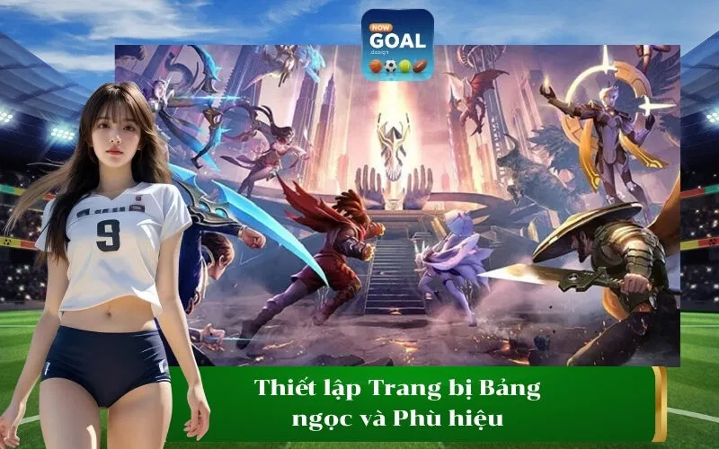 Thiết lập Trang bị Bảng ngọc và Phù hiệu